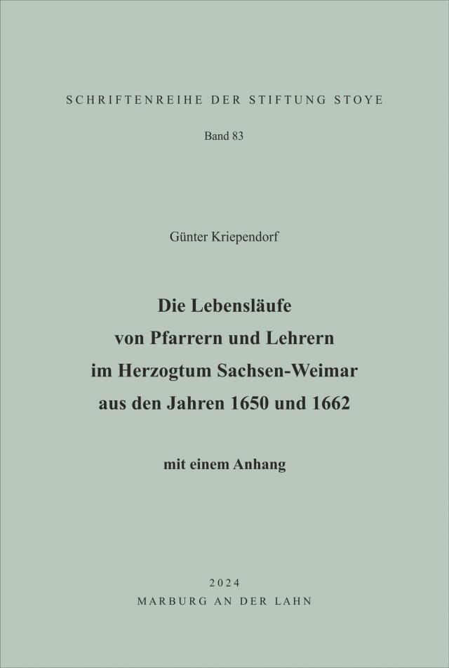 Die Lebensläufe von Pfarrern und Lehrern im Herzogtum Sachsen-Weimar aus den Jahren 1650 und 1662