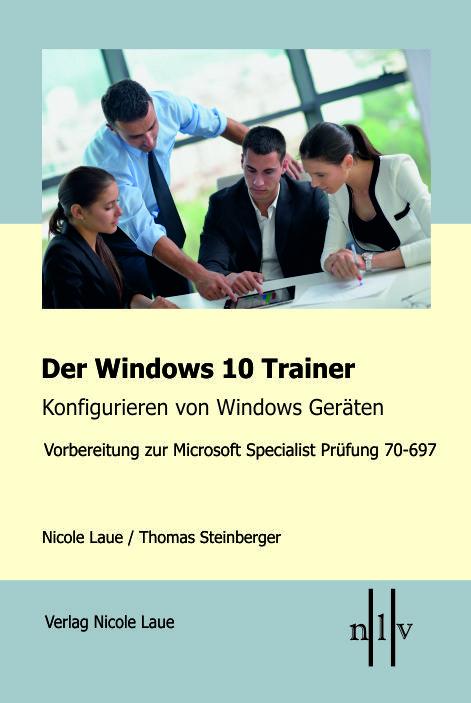 Der Windows 10 Trainer, Konfigurieren von Windows Geräten