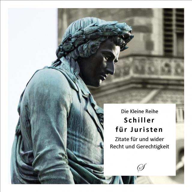 Die Kleine Reihe Bd. 39: Schiller für Juristen