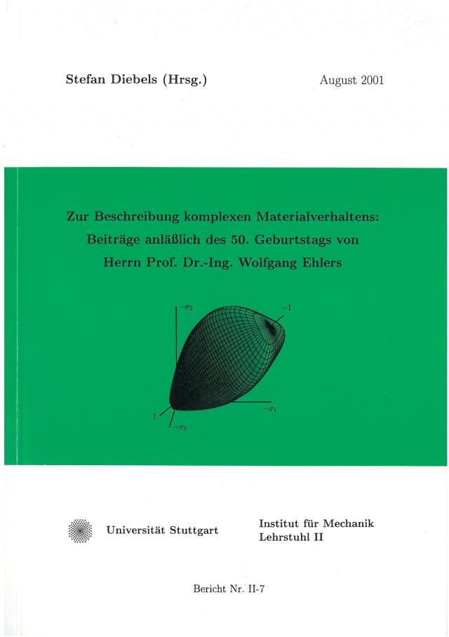 Zur Beschreibung komplexen Materialverhaltens: Beiträge anläßlich des 50. Geburtstags von Herrn Prof. Dr.-Ing. Wolfgang Ehlers