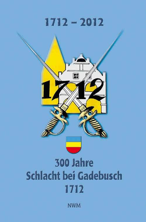 300 Jahre Schlacht bei Gadebusch