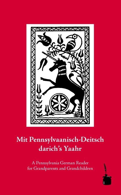 Mit Pennsylvaanisch-Deitsch darich's Yaahr