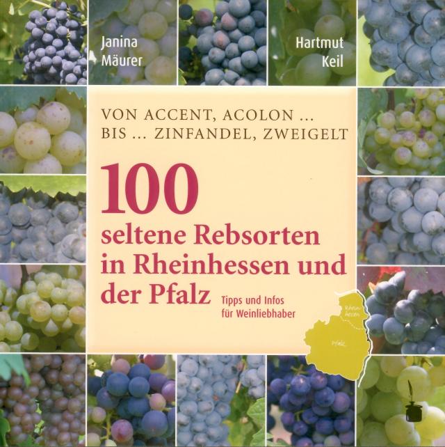 100 Seltene Rebsorten in Rheinhessen und der Pfalz