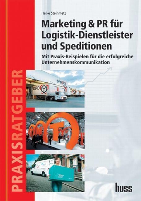 Marketing & PR für Logistik-Dienstleister und Speditionen