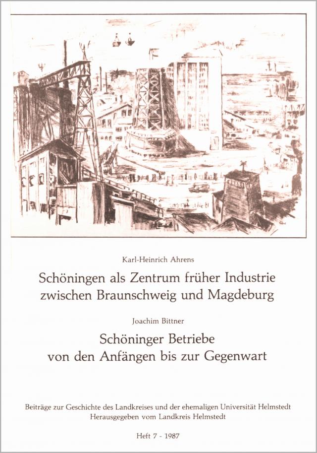 Schöningen als Zentrum früher Industrie zwischen Braunschweig und Magdeburg