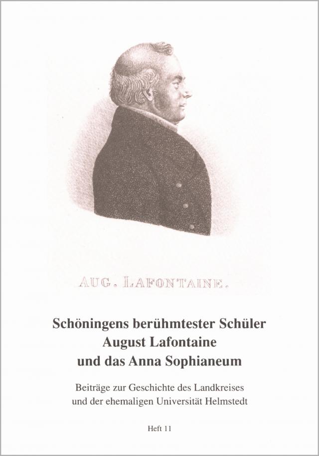 Schöningens berühmtester Schüler August Lafontaine und das Anne Sophianeum