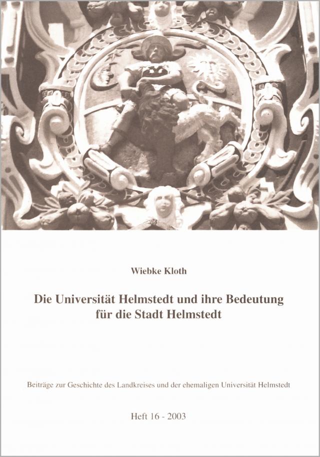 Die Universität Helmstedt und ihre Bedeutung für die Stadt Helmstedt