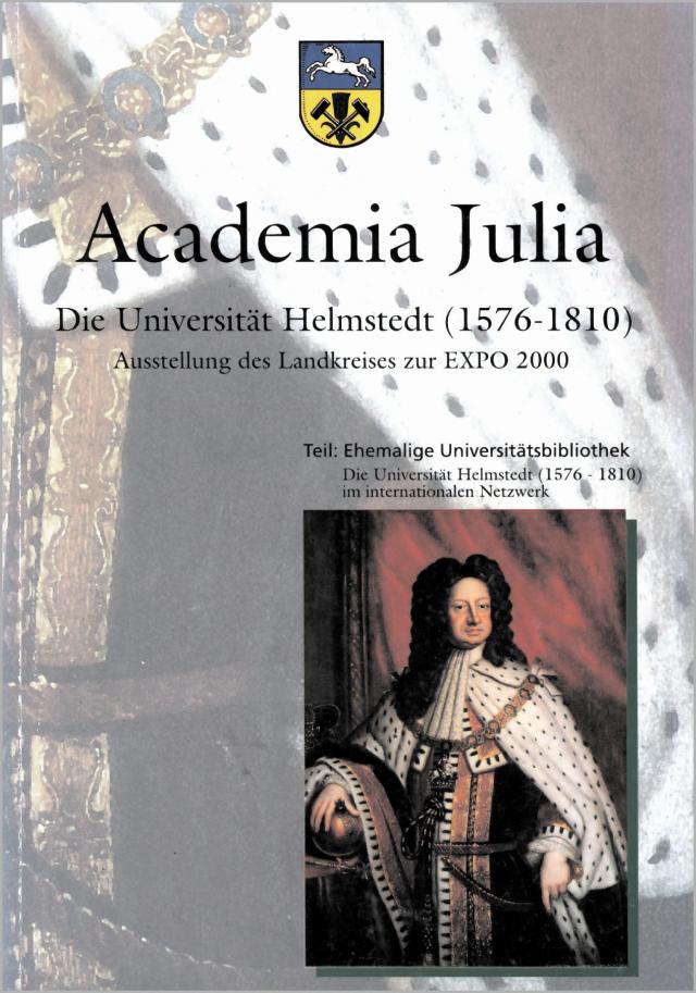 Academia Julia Die Universität Helmstedt 1576-1810