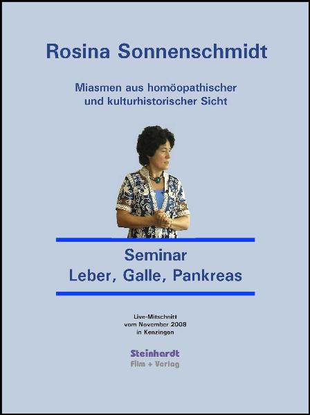 Miasmen aus homöopathischer und kulturhistorischer Sicht  -  Miasmatische Homöopathie  -  Seminar Leber, Galle, Pankreas