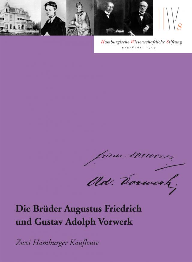 Die Brüder Augustus Friedrich und Gustav Adolph Vorwerk