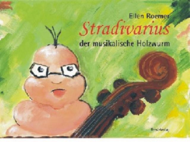 Stradivarius, der musikalische Holzwurm