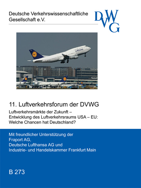 Luftverkehrsmärkte der Zukunft - Entwicklung des Luftverkehrsraumes USA - EU: Welche Chancen hat Deutschland?