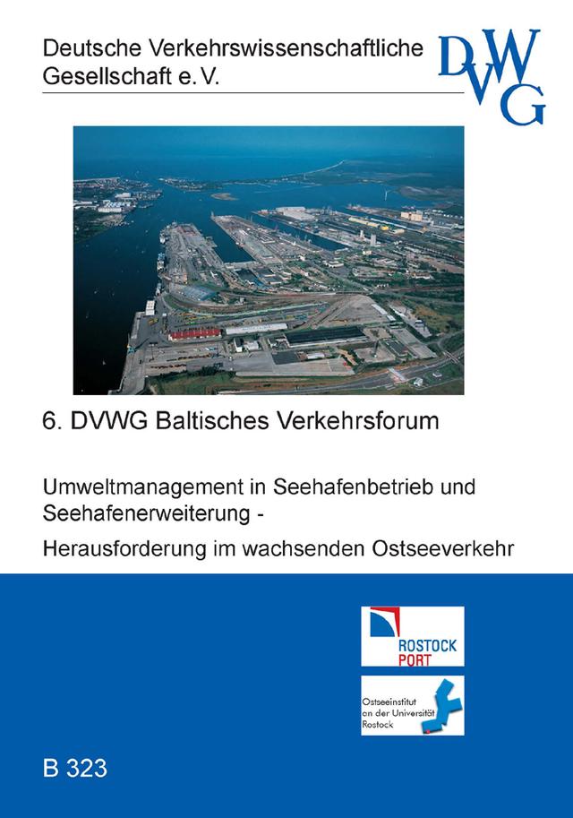 Umweltmanagement in Seehafenbetrieb und Seehafenerweiterung - Herausforderungen im wachsenden Ostseeverkehr