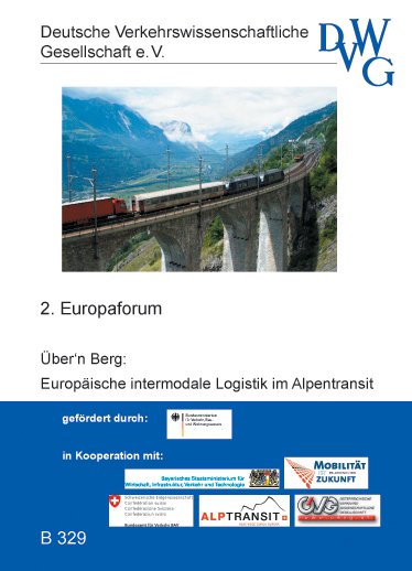 Über'n Berg: Europäische Intermodale Logistik im Alpentransit