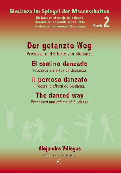 Der getanzte Weg/El camino danzado/Il percoso danzato/The danced way