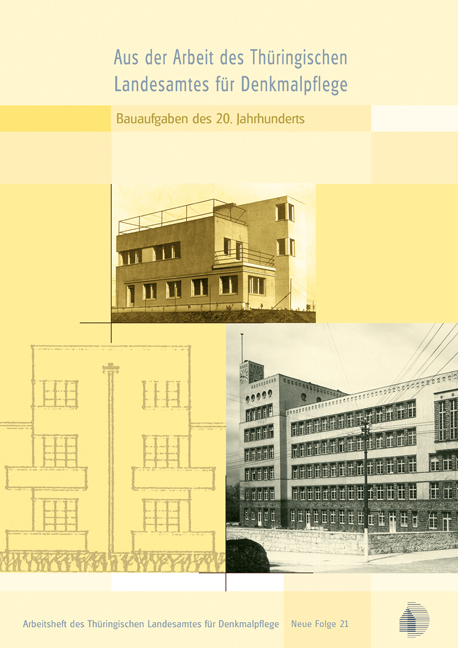 Aus der Arbeit des Thüringischen Landesamtes für Denkmalpflege – Ausgabe 2005