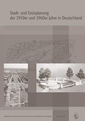 Stadt- und Grünplanung der 50er und 60er Jahre in Deutschland