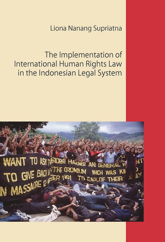 The Implementation of International Human Rights Law in the Indonesian Legal System