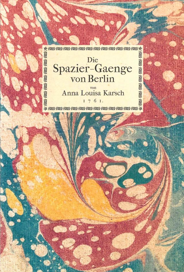 Die Spazier-Gaenge von Berlin von Anna Louisa Karsch