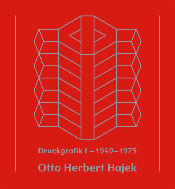 Otto Herbert Hajek - Druckgrafik 1 (1949-1975)