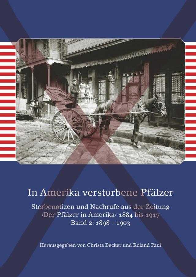In Amerika verstorbene Pfälzer / In Amerika verstorbene Pfälzer. 4 Bände: 1884—1917
