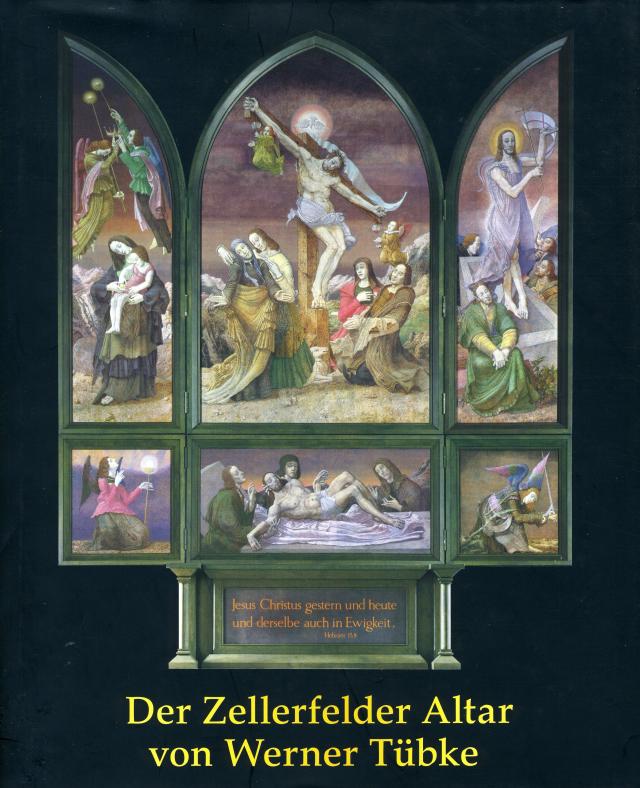 Der Zellerfelder Flügelaltar von Werner Tübke und seine Vorarbeiten