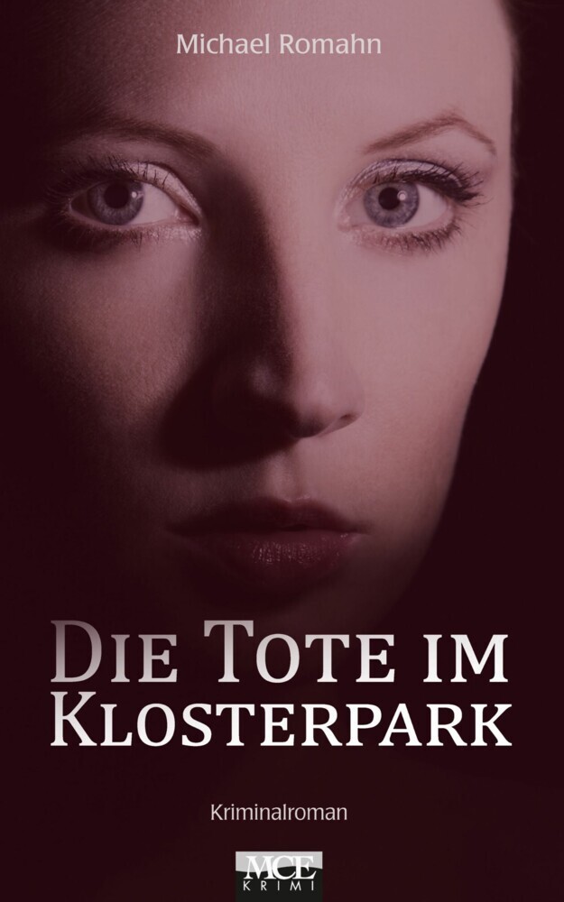 Die Tote im Klosterpark: Kriminalroman Ilka Hansen Kripo Stade ermittelt  