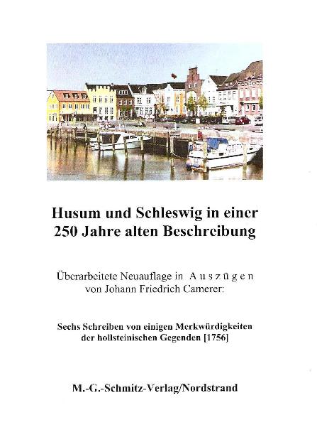 Husum und Schleswig in einer 250 Jahre alten Beschreibung