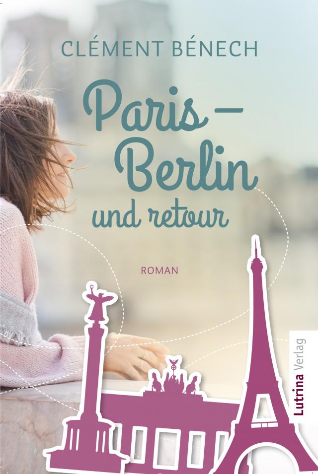 Paris - Berlin und retour