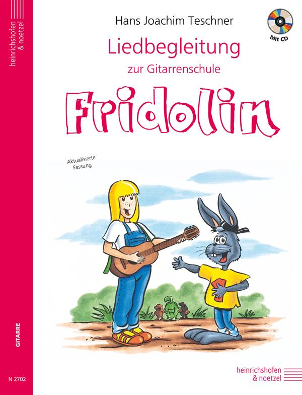Fridolin / Liedbegleitung zur Gitarrenschule Fridolin