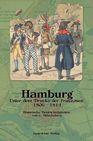 Hamburg - Unter dem Drucke der Franzosen 1806-1814