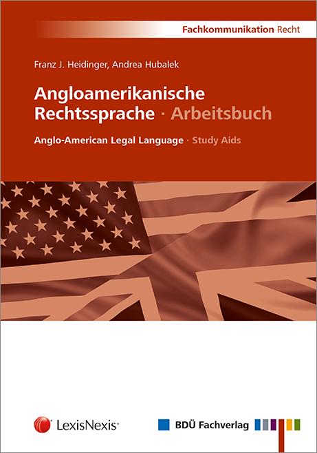 Angloamerikanische Rechtssprache · Arbeitsbuch