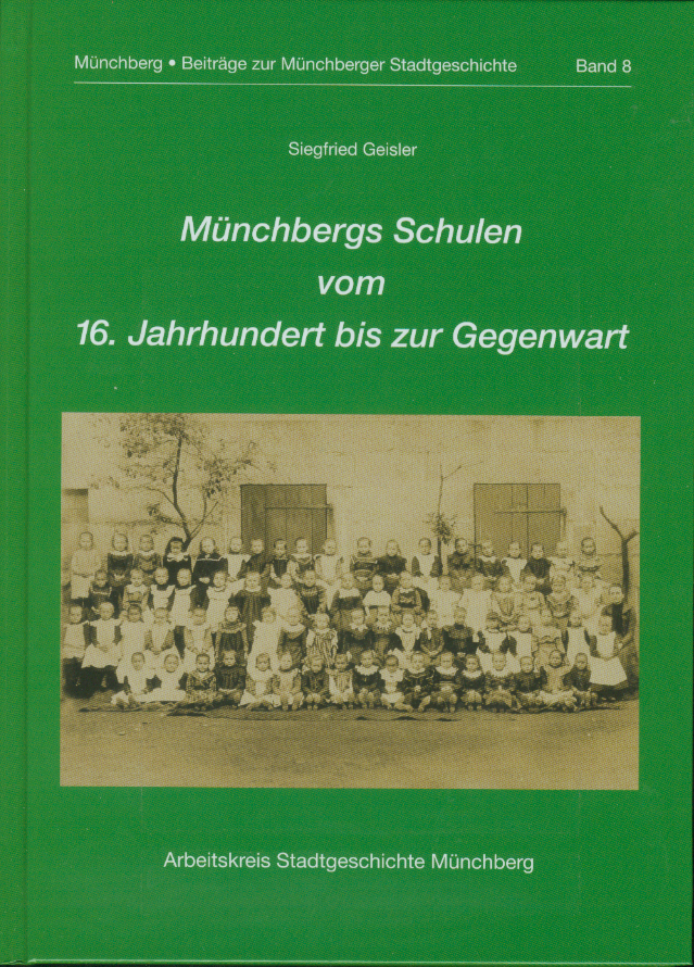Münchbergs Schulen vom 16. Jahrhundert bis zur Gegenwart