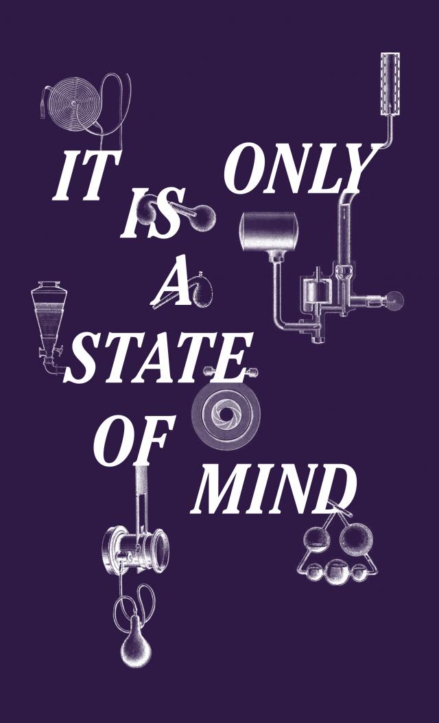 It Is Only A State Of Mind