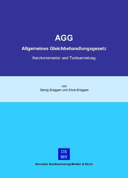 AGG Allgemeines Gleichbehandlungsgesetz