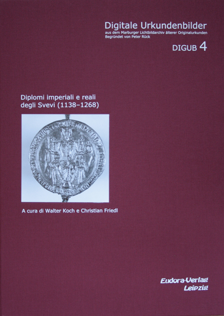 Diplomi imperliali e reali degli Svevi (1138-1268)
