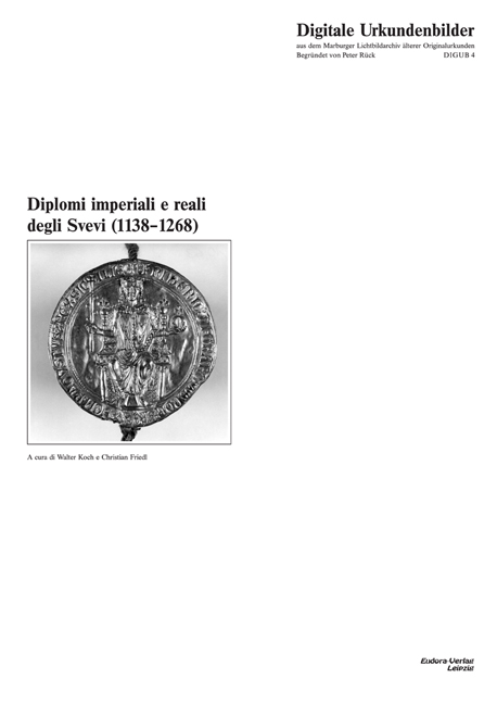 Diplomi imperiali e reali degli Svevi (1138-1268)