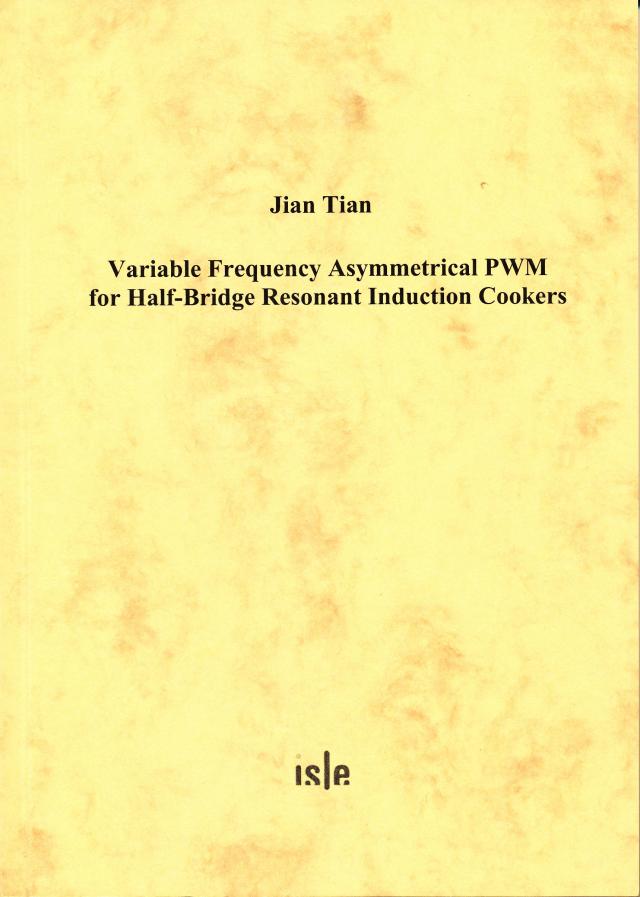 Variable Frequency Asymmetrical PWM for Half-Bridge Resonant Induction Cookers