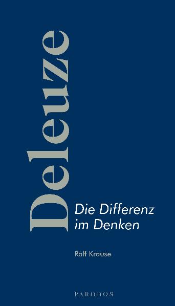 Deleuze – Die Differenz im Denken