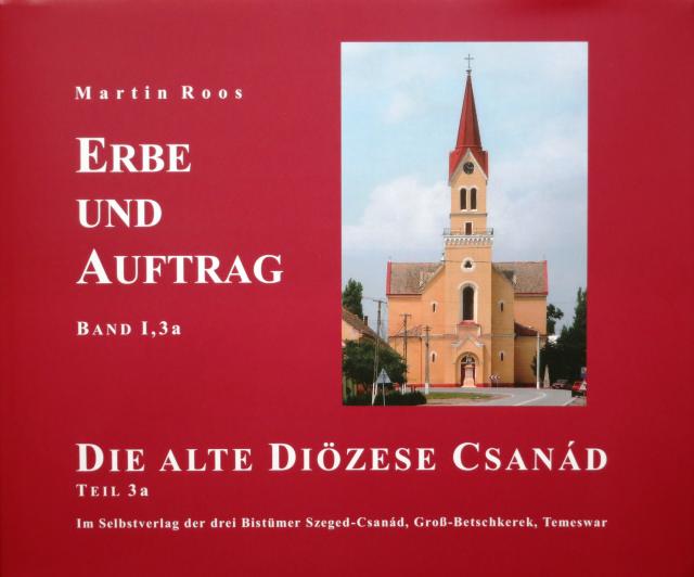 Auftrag und Erbe. Die alte Diözese Csanád