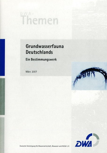 Grundwasserfauna Deutschlands – Ein Bestimmungswerk