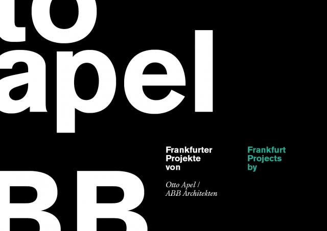 Frankfurter Projekte von Otto Apel / ABB Architekten