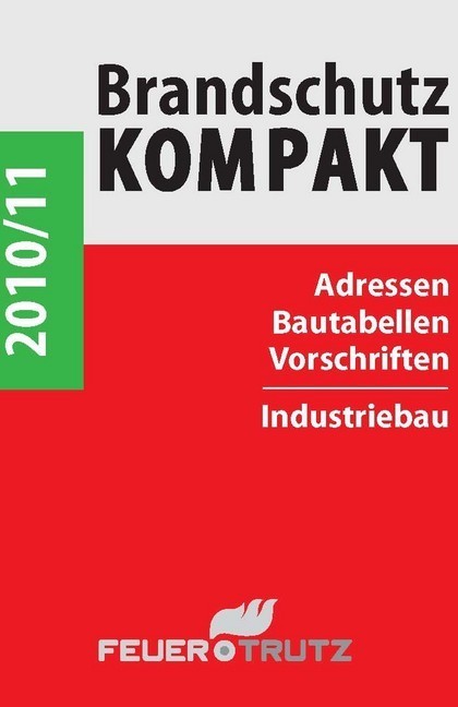 Brandschutz Kompakt 2010/2011. Adressen