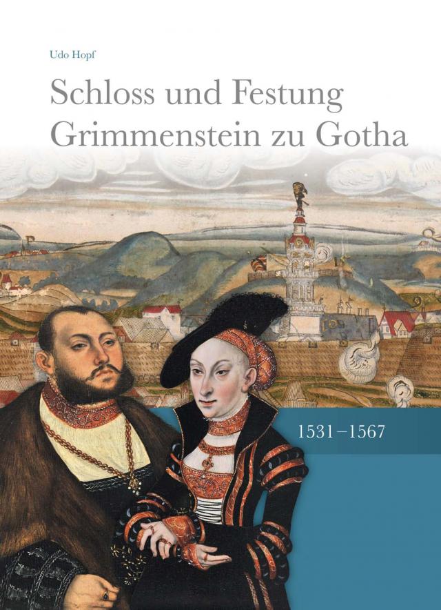 Schloss und Festung Grimmenstein zu Gotha