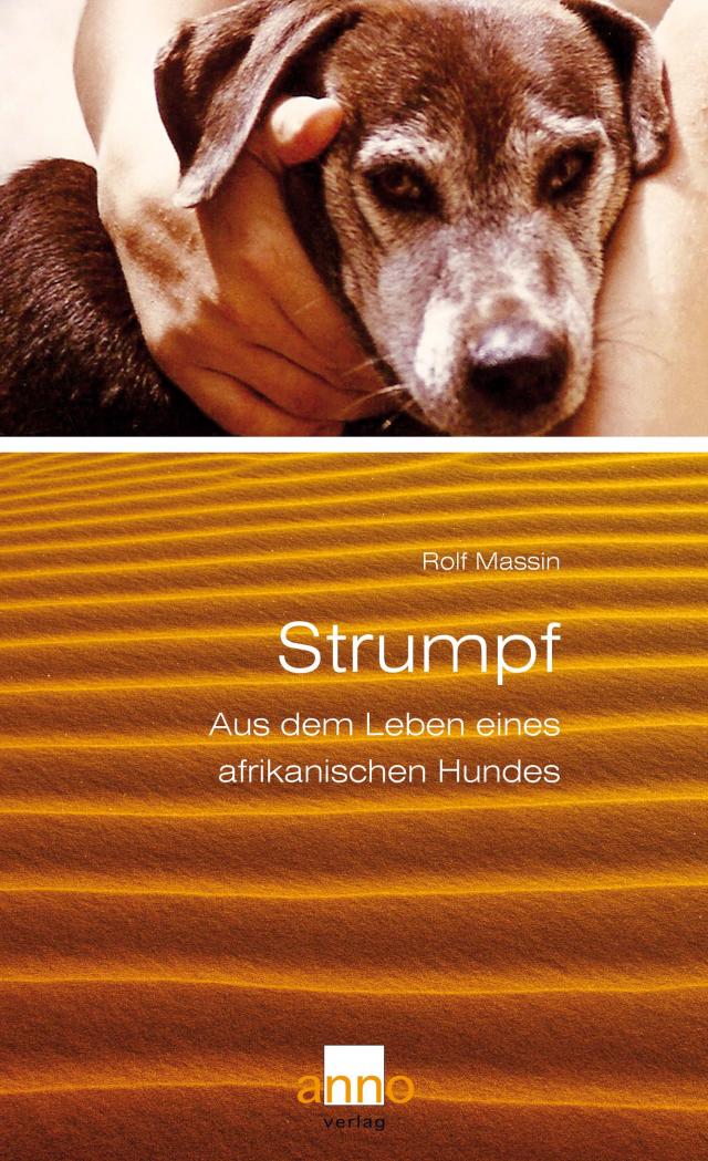 Strumpf – Aus dem Leben eines afrikanischen Hundes