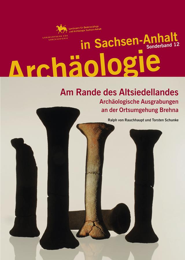 Archäologie in Sachsen-Anhalt / Am Rande des Altsiedellandes