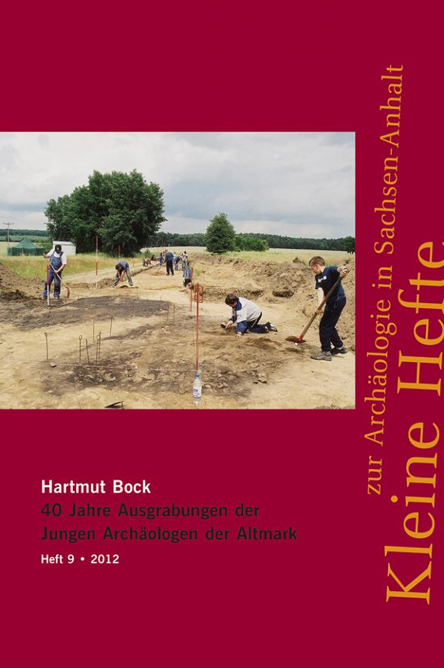 40 Jahre Ausgrabungen der Jungen Archäologen der Altmark