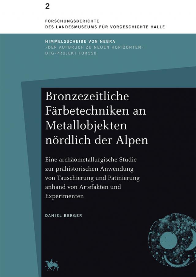 Bronzezeitliche Färbetechniken an Metallobjekten nördlich der Alpen