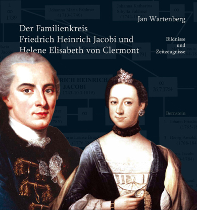 Der Familienkreis Friedrich Heinrich Jacobi und Helene Elisabeth von Clermont