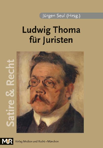 Ludwig Thoma für Juristen